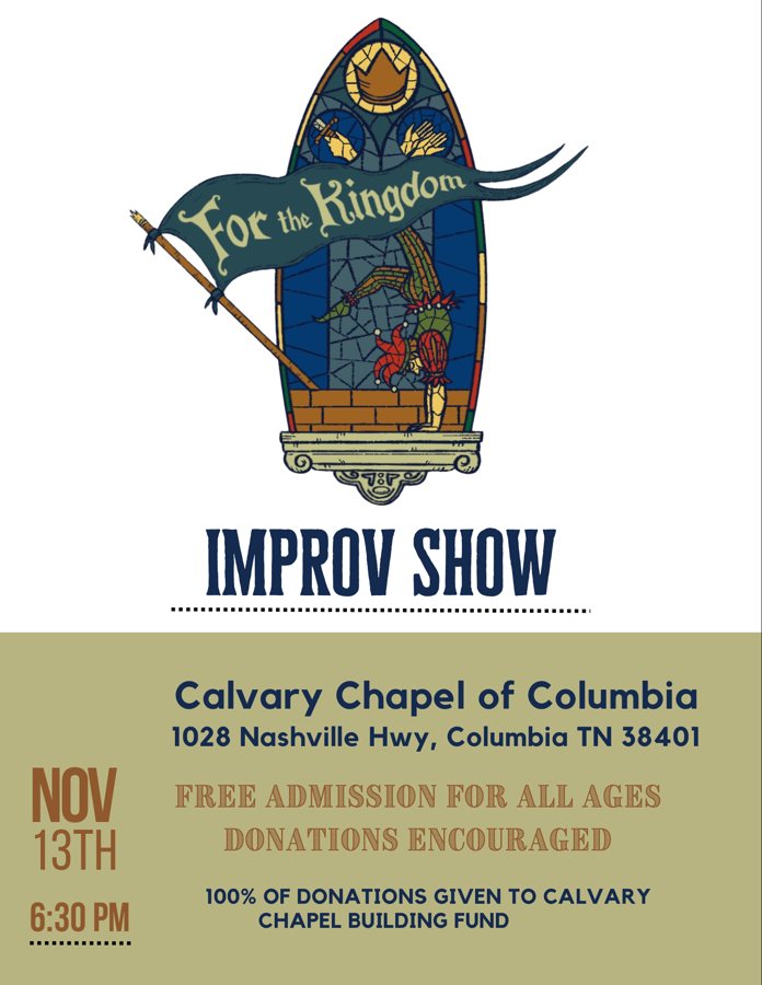Flyer for the For the Kingdom improv show on November 13 at Calvary Chapel of Columbia